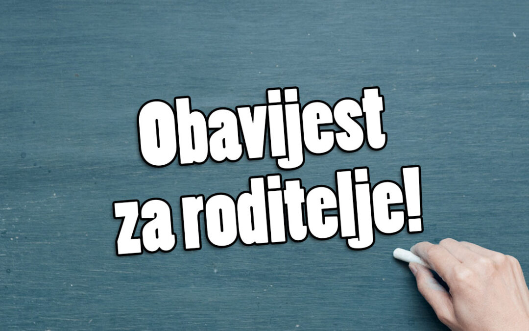 OBAVIJEST ZA RODITELJE – Upisi u prvi razred